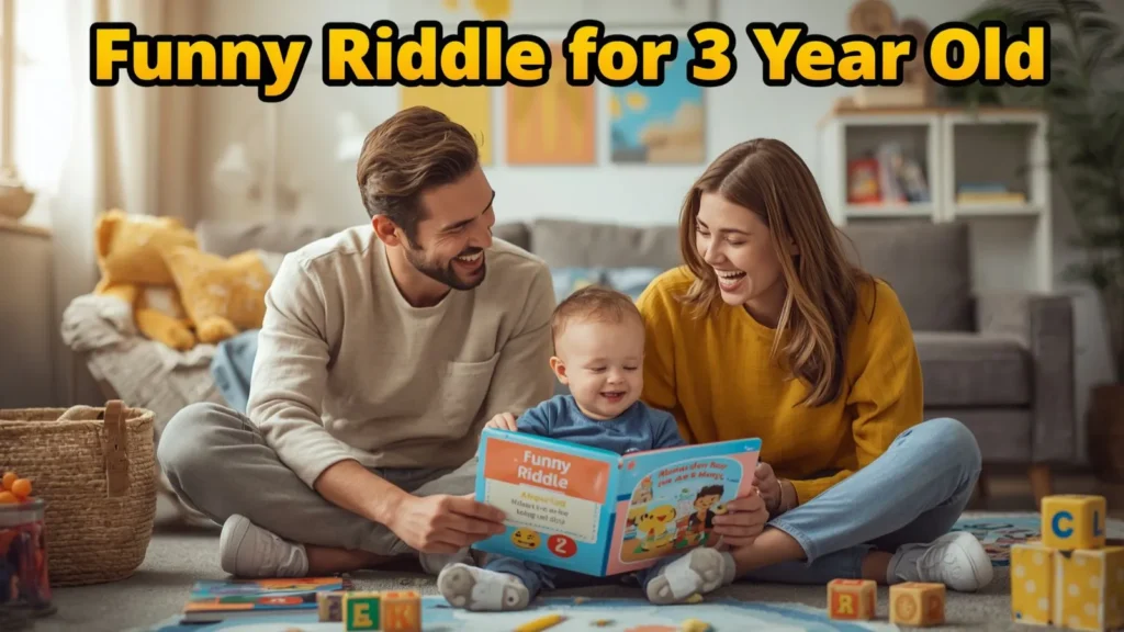 Funny Riddle for 3 Year Old