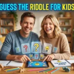 Guess the Riddle for Kids
