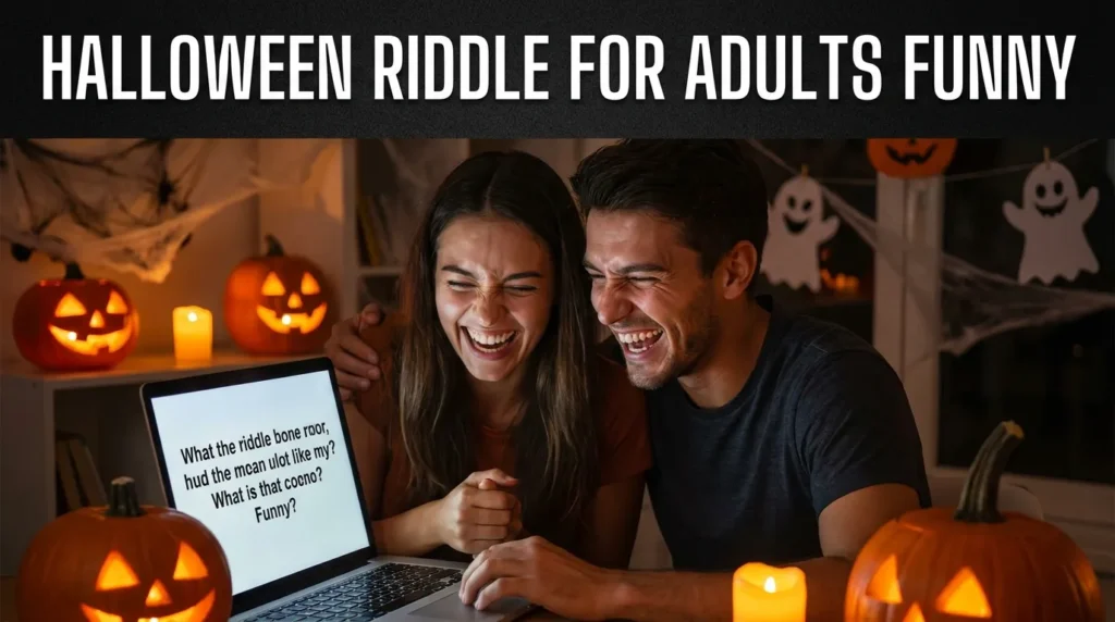 Halloween Riddle for Adults Funny