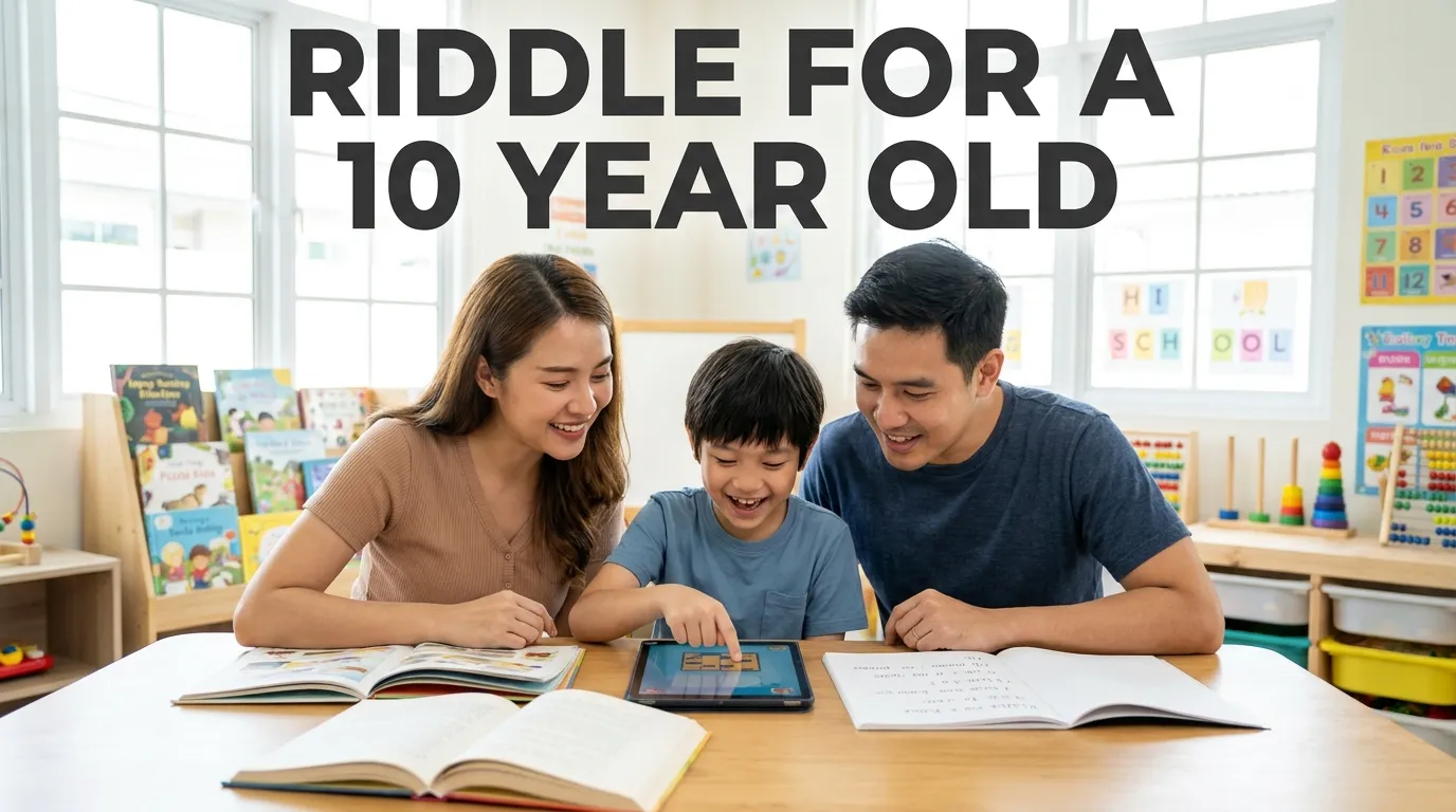 Riddle for a 10 Year Old