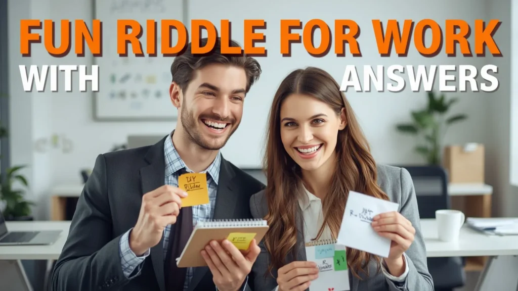 RIFUN RIDDLE FOR WORK WITH ANSWERS