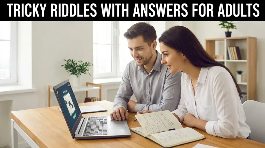 Tricky Riddles with Answers for Adults