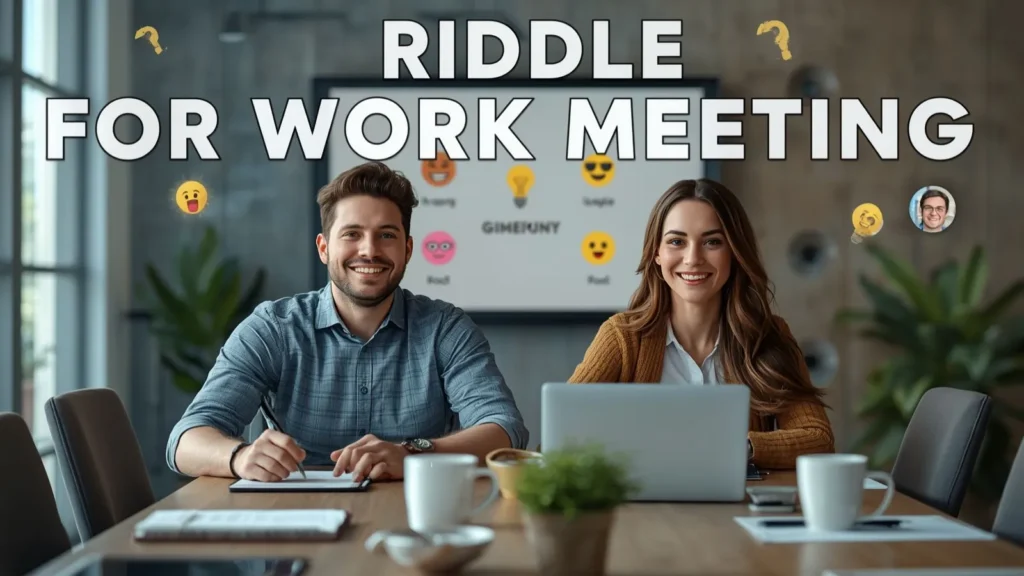 Funny Riddle for Work Meeting