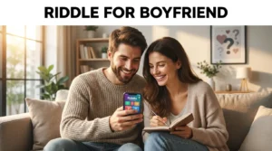 Riddle for Boyfriend