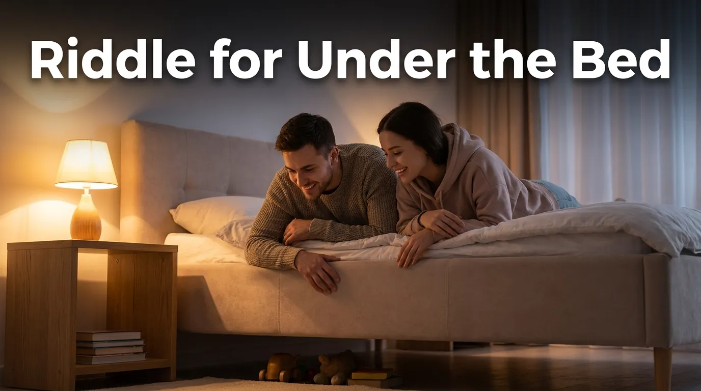 Riddle for Under the Bed