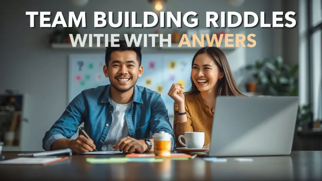 Team Building Riddles with Answers