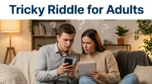 Tricky Riddle for Adults
