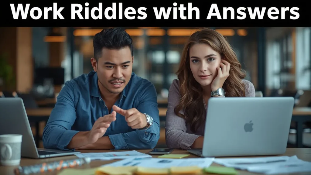 Work Riddles with Answers